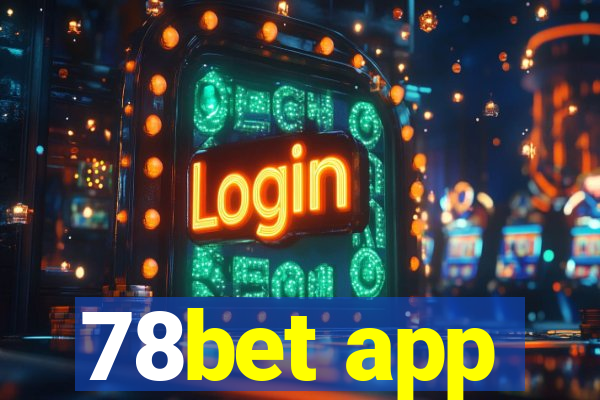 78bet app